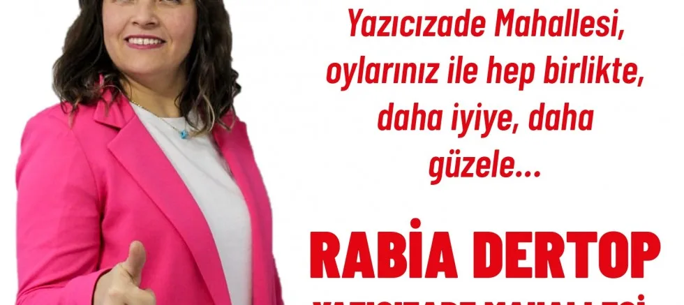 Dertop; ‘Daha Güzel Bir Mahalle İçin Adayım’