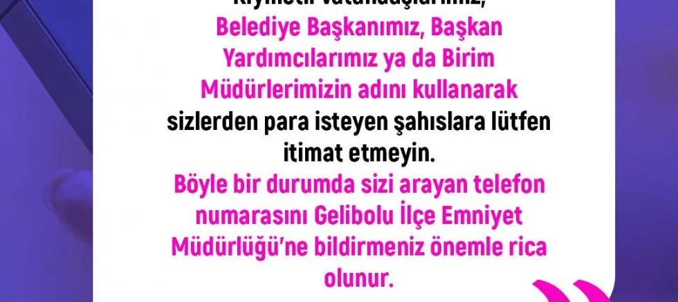 Gelibolu Belediyesi’nden Dolandırıcılık Uyarısı!