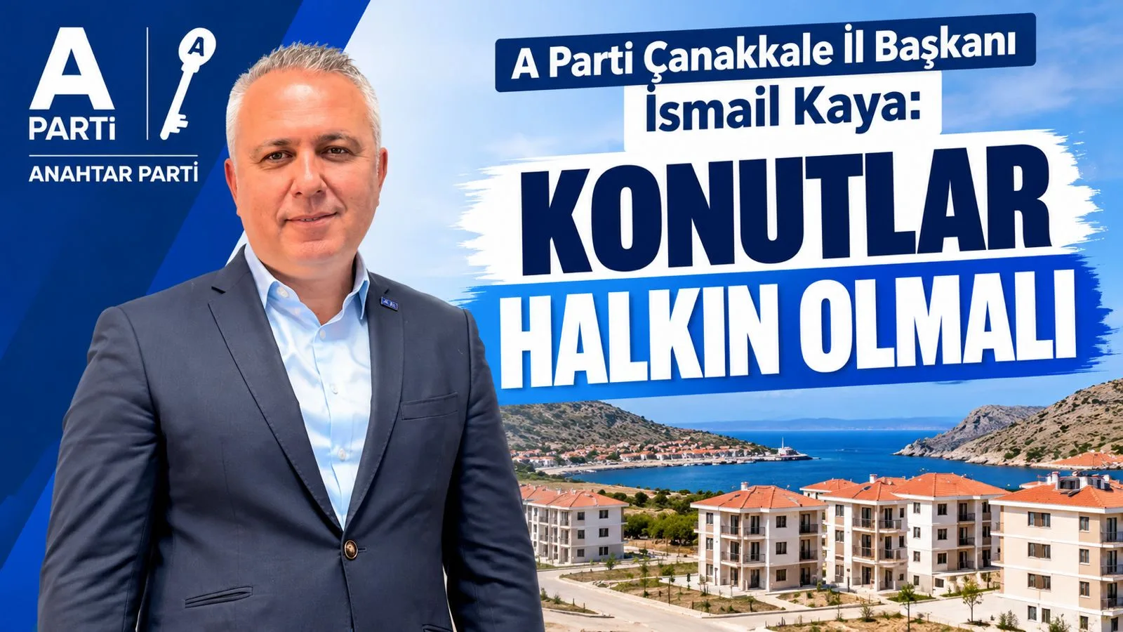Kaya; ‘Konutlar Halkın Olmalı’