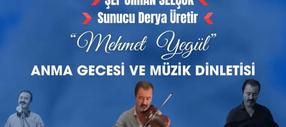 Mehmet Yegül Anısına Müzik Dinletisi