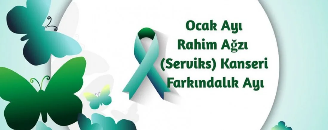 Ocak Ayı Serviks Kanseri Farkındalık Ayı
