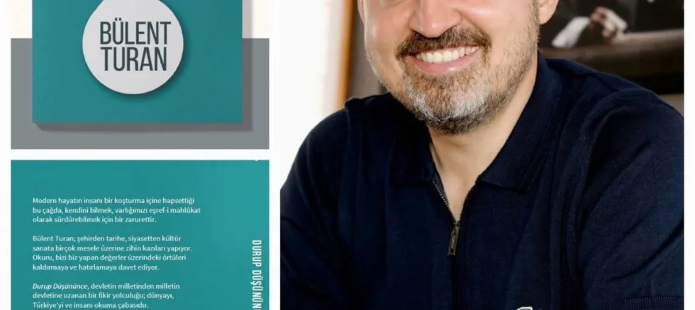 Turan’dan Yeni Kitap; ‘Durup Düşününce’